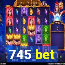 745 bet